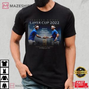 Roger Federer and Rafael Nadal Laver Cup 2022 T Shirt 4