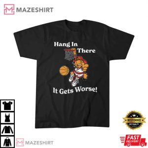 Grafield Hang In There It Gets Worse 1