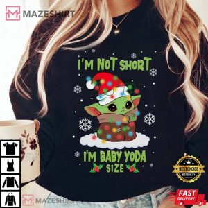 Im Not Short Im Baby Yoda Size 4