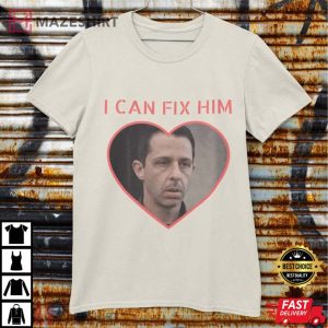 I Can Fix Him Kyle Shanahan T-Shirt