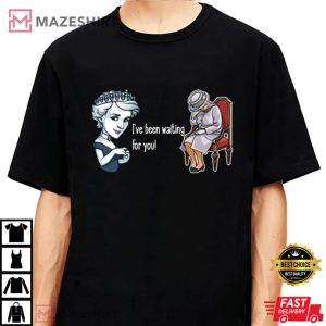 I've Been Waiting For You Shirt, Diana And Elizabeth T-Shirt