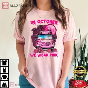 In October We Wear Pink Breast Cancer Awareness T-Shirt