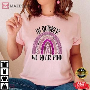 In October we wear pink breast cancer awareness womens top