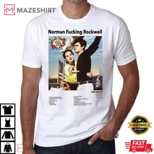 Norman Fucking Rockwell Lana Del Rey T Shirt