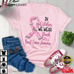 Breast Cancer In October We Wear Pink T Shirt 1