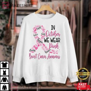 Breast Cancer In October We Wear Pink T Shirt 2