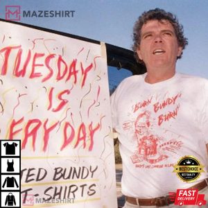 Ted Burn Bundy Burn Serial Killer T-Shirt