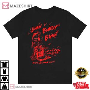 Ted Burn Bundy Burn Serial Killer T-Shirt