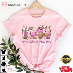 In October We Wear Pink Shirt, Breast Cancer Awareness T-Shirt
