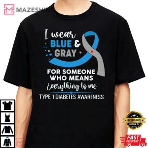 Diabetes Awareness Diabetic Family Support I Wear Blue Gray T S 3