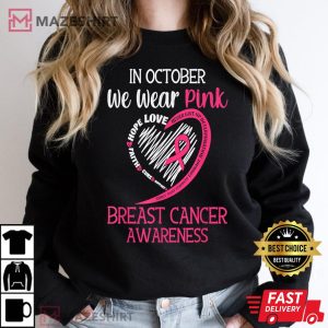 In October We Wear Pink Breast Cancer Awareness Support Hope T Shirt 2 Copy