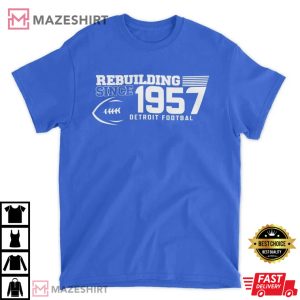 Rebuilding Since 1957 Football Merch Trending Unisex T Shirt 2