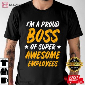 Boss Day Employee Appreciation Office Unisex T-Shirt