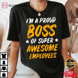 Boss Day Employee Appreciation Office Unisex T-Shirt