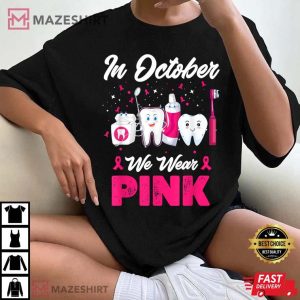 In October Wear Pink Breast Cancer Awareness T Shirt 4