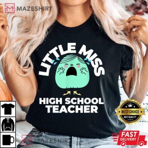 Little Miss High School Teacher T Shirt 2