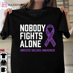 Nobody Fights Alone Domestic Violence Awareness T Shirt 1
