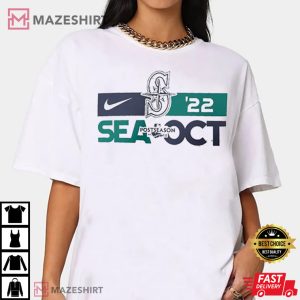 Seattle Mariners October Rise Postseason Mariners 2022 Unisex T Shirt 3