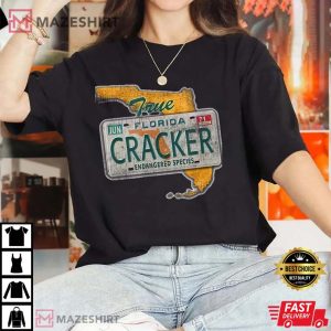 True Florida Cracker Endangered Species F6 Match Trending T Shirt 4