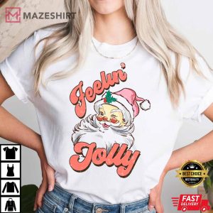 Holiday Christmas Feeling Jolly T Shirt 3