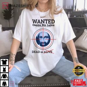 Bruce Wanted Osama Bin Laden The Most Dangerous Man In The World T Shirt 1