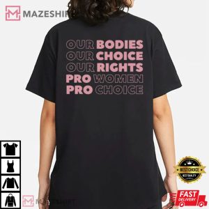 Pro Choice My Body My Choice T Shirt 4
