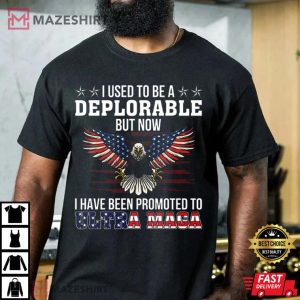 I Have Been Promoted To Ultra Maga Trump T Shirt 3