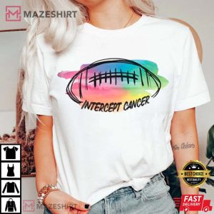 Intercept Cancer T Shirt 2