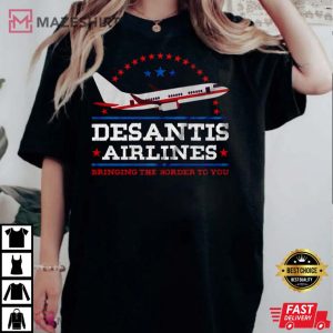 Desantis Airlines Bringing Border To You T Shirt 3
