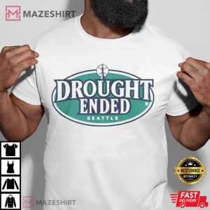 Seattle Mariners Drought Ended T Shirt 4