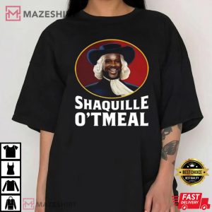Shaquille Oatmeal Oneal Parody Funny T Shirt 2