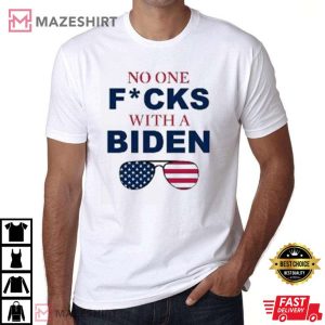 No One Fucks With A Biden T Shirt 1