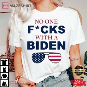 No One Fucks With A Biden T Shirt 2