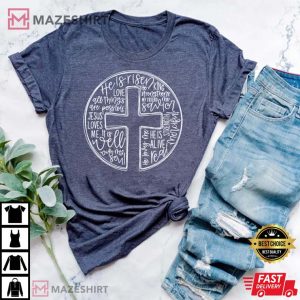 He Is Risen, Easter, Cross With Words T-Shirt
