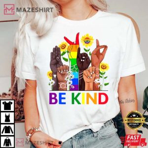 Be Kind Sign Language Rainbow Kindness LGBT Pride Equality T 3