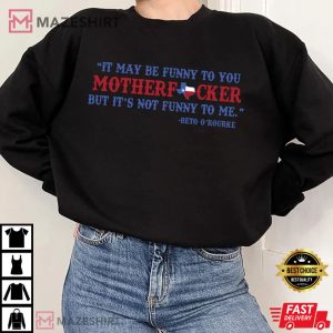 Beto ORourke Mother F Democratic Texas Governor Election 2022 T Shirt 1