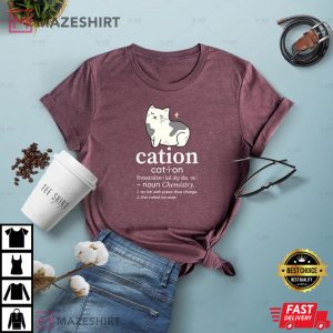 Cation Cat Lover Gift Science Kitten Chemistry Funny T Shirt 3