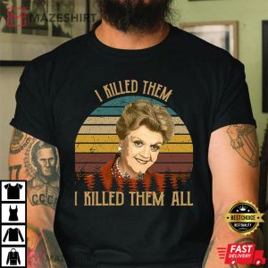 Angela Lansbury RIP I Killed Them All Murder She Wrote Jessica Fletcher T-Shirt