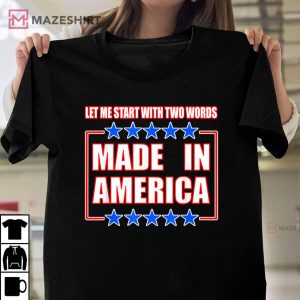 Anti BIDEN Funny TWO WORDS MADE IN AMERICA 1