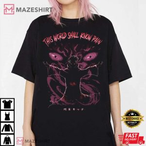 Baka Jake This World Shall Know Pain T Shirt 4