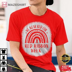 Red Ribbon Week Shirt We Wear Red Ribbon Week Awareness 3