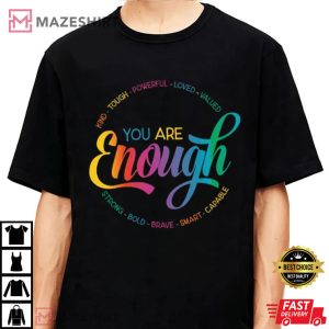 You Are Enough Tee