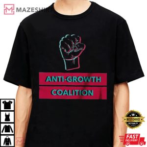 Anti Growth Coalition T Shirt 2