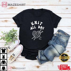 Funny Knitting Gift T Shirt 4