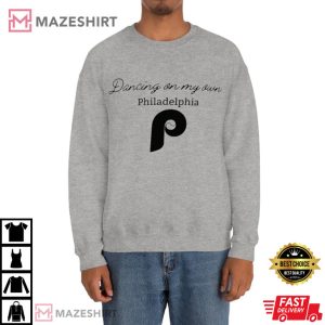 Dancing On My Own Philadelphia Phillies T-Shirt