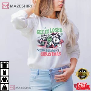 Get In Loser We're Saving Christmas T-Shirt