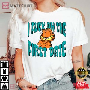I Fuck On The First Date Garfield T Shirt 4