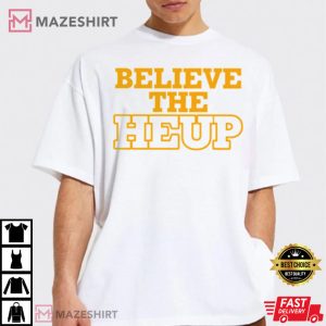Believe The Heup Tennessee Football T Shirt 1