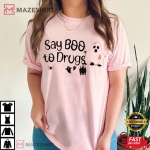 Say Boo To Drugs T Shirt 3