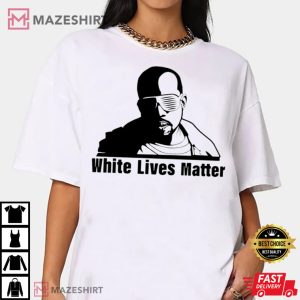 Kanye West White Lives Matters T Shirt 2